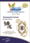 Floriani Embroidery Design Collection - Steampunk Courture - More Details Floriani Embroidery Design Collection - Steampunk Courture - More Details